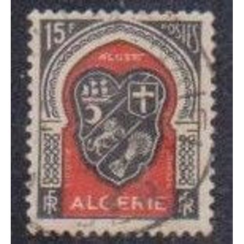 Timbre DAlgérie (Département Français) N°271 Y&t 15,00 F Noir Et Rouge Armoiries De Villes Alger