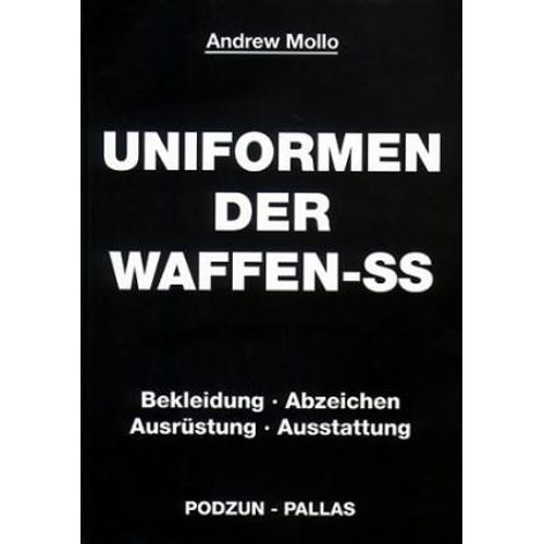 Uniformen Der Waffen-Ss Bekleidung - Abzeichen - Ausrüstung - Ausstattung