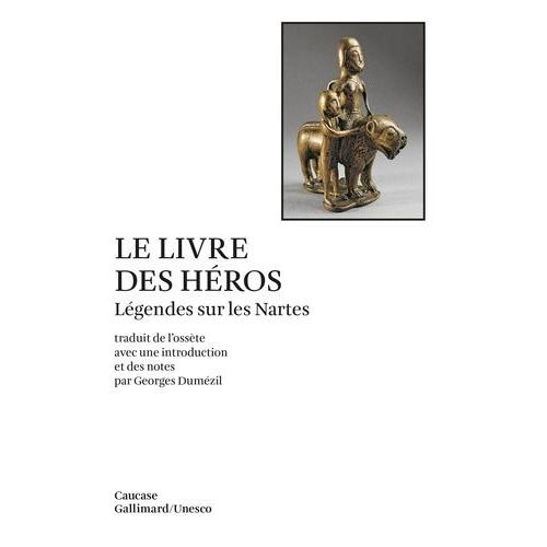 Le Livre Des Héros - Légendes Sur Les Nartes