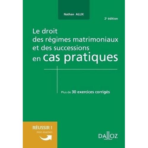 Le Droit Des Régimes Matrimoniaux Et Successions En Cas Pratiques