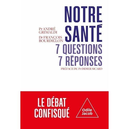 Notre Santé : 7 Questions, 7 Réponses