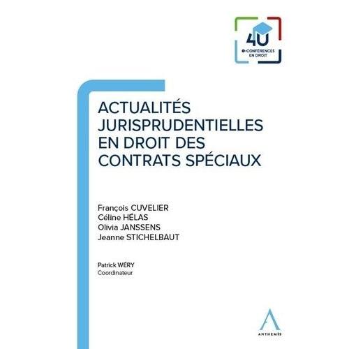 Actualités Jurisprudentielles En Droit Des Contrats Spéciaux