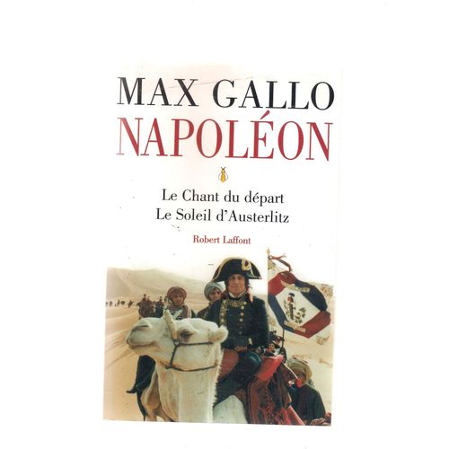 Napoléon - Tome 1, Le Chant Du Départ - Le Soleil D'austerlitz