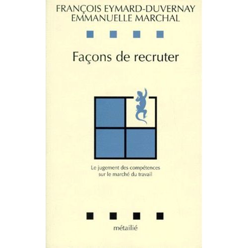 Façons De Recruter - Le Jugement Des Compétences Sur Le Marché Du Travail