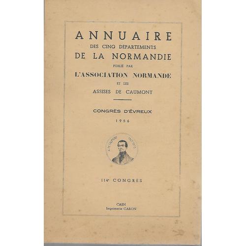 Annuaire Des Cinq Départements De Normandie - Congrès D'Evreux 1956