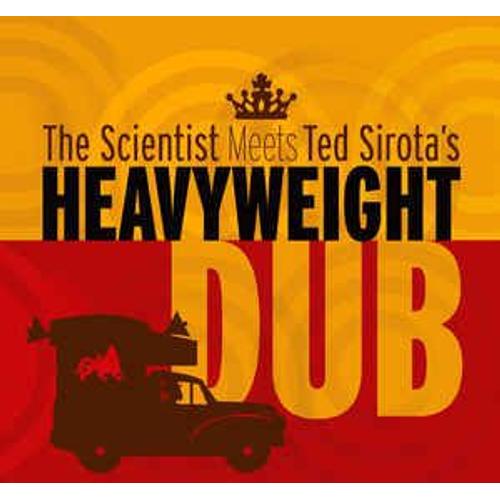 The Scientist Meets Ted Sirota - Heavyweight Dub - 2lp + Cd Bonus