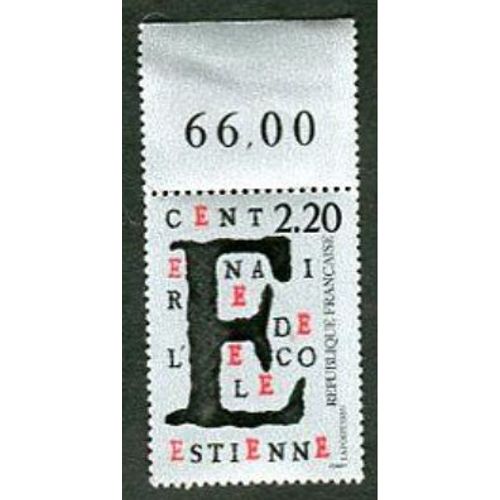 Timbre Neuf - " Centenaire De L' Ecole Estienne " - 2,20f - Ramoin / Forget - 1989