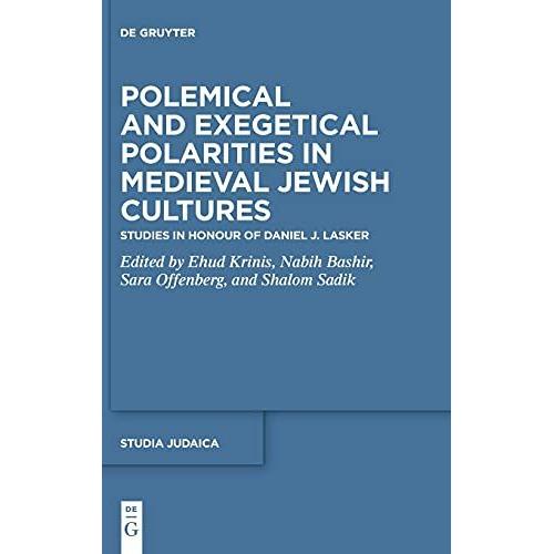 Polemical And Exegetical Polarities In Medieval Jewish Cultures (Studia Judaica)