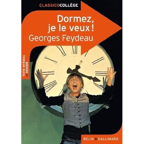 Dormez Je Le Veux - Georges Feydeau - Classicocollege