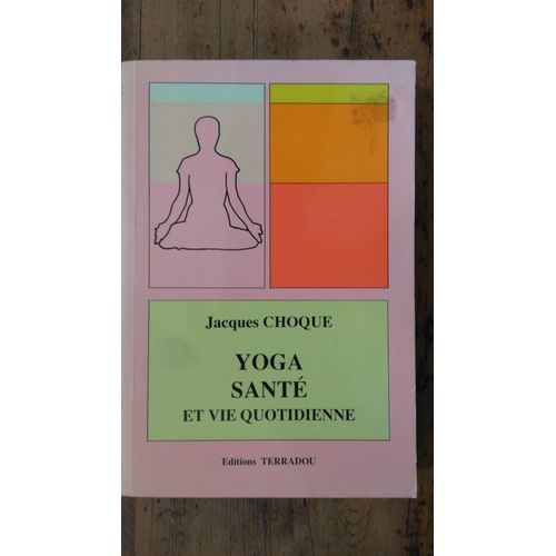 Yoga Santé Et Vie Quotidienne