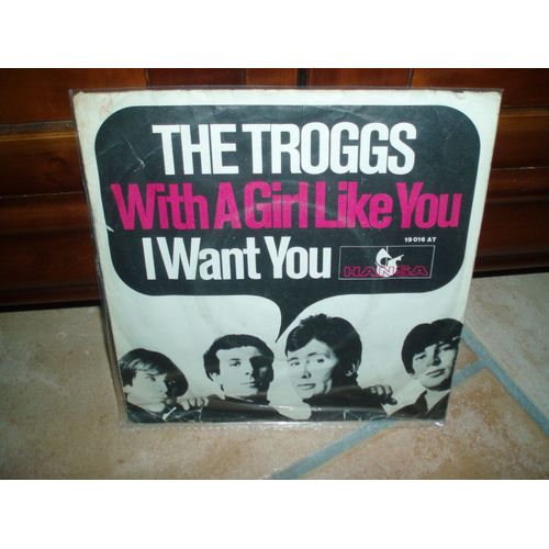 With A Girl Like You / I Want You.