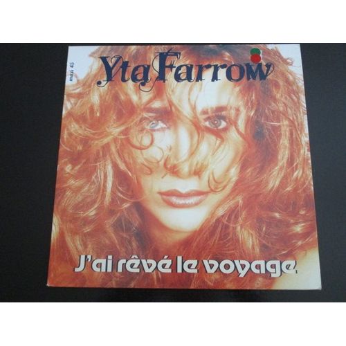 J'ai Revé Le Voyage ( Maxi 45 Tours )