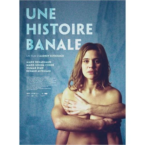 Une Histoire Banale - 2014 - Audrey Estrougo, Marie Denarnaud, Marie-Sohna Condé, Oumar Diaw - 116x158cm - Affiche Cinéma Originale - Envoi Plié