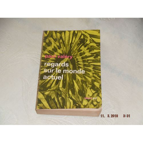 Regards Sur Le Monde Actuel - Paul Valery ( De L'Académie Française)