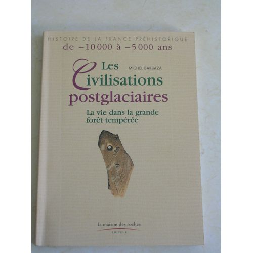 Les Civilisations Postglaciaires