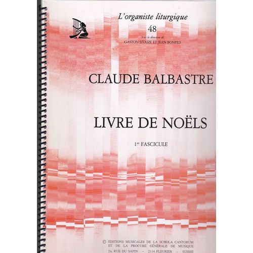 Livre De Noëls Volume 1 (Collection L'organiste Liturgique N°48)