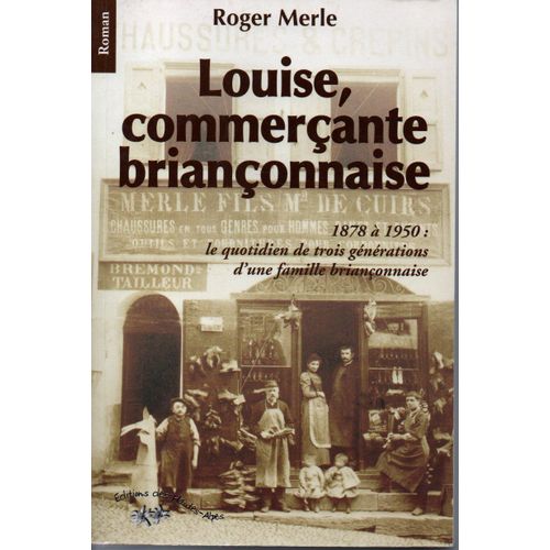 Louise Commercante Brianconnaise 1878 A 1950