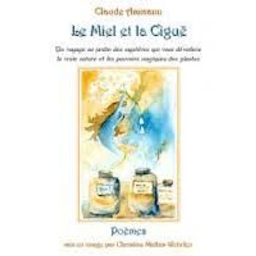 Le Miel Et La Cigue