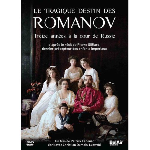 Le Tragique Destin Des Romanov : Treize Années À La Cour De Russie
