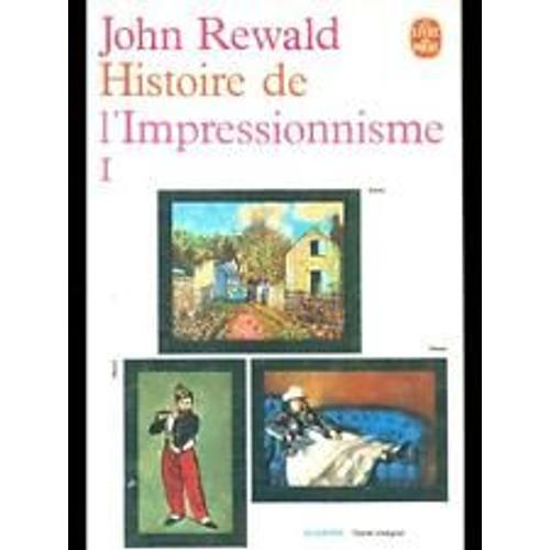 Histoire De L'Impressionnisme Tome 1