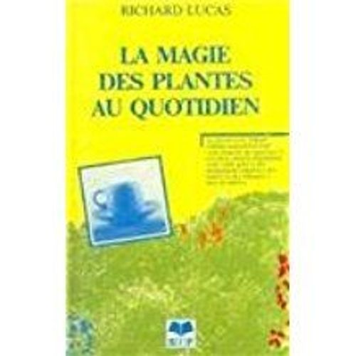 La Magie Des Plantes Au Quotidien