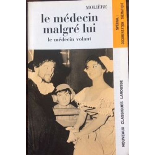Le Medecin Malgre Lui -Le Medecin Volant