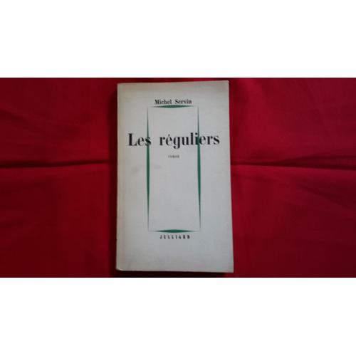 Michel Servin - Les Réguliers - 1963 - Dédicacé