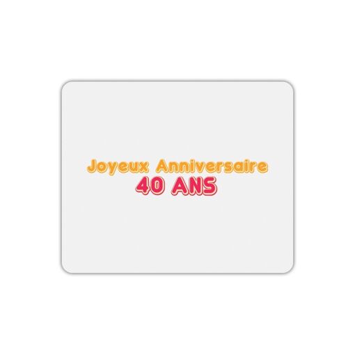 Tapis De Souris Joyeux Anniversaire 40 Ans 2 Rakuten