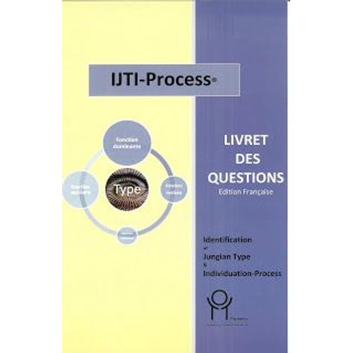 Questionnaire Ijti-Process - Livret Des Questions