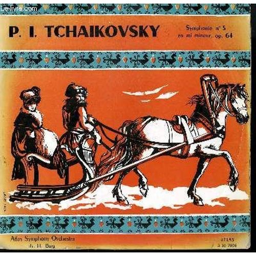 Disque Vinyle 33t Symphonie N°5 En Mi Mienur Op 64. Pat The Atlas Symphony Orchestra Sous La Direction De H. Burg