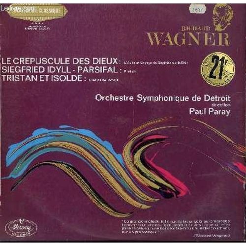 Disque Vinyle 33t Le Crepuscule Des Dieux : L4aube Et Voyage De Siegfried Sur Le Rhin / Siegfried Idyll Parsifal: Prelude / Tristan Et Isolde : Prelude De L'acte Iii. Par L'orchestre ...