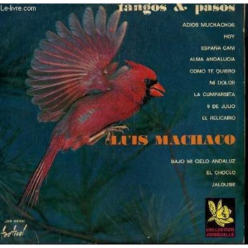 Disque Vinyle 33t Tangos Et Pasos. Adios Muchachos / Hoy / Espana Cani / Alma Andalucia / Como Te Quiero / 9 De Julio / Mi Dolor / Jalousie