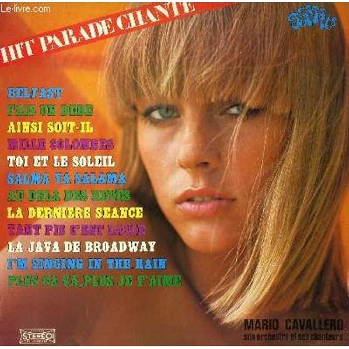Disque Vinyle 33t La Java De Broadway / Salma Y Salama / Tant Pis C'est La Vie / Fais Un Bebe / La Derniere Seance / Toi Et Le Soleil / Mille Colombes / Ainsi Soit Il / Plus Ca Va Plus Je ...