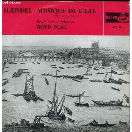Disque Vinyle 33t Musique De L'eau The Water Music