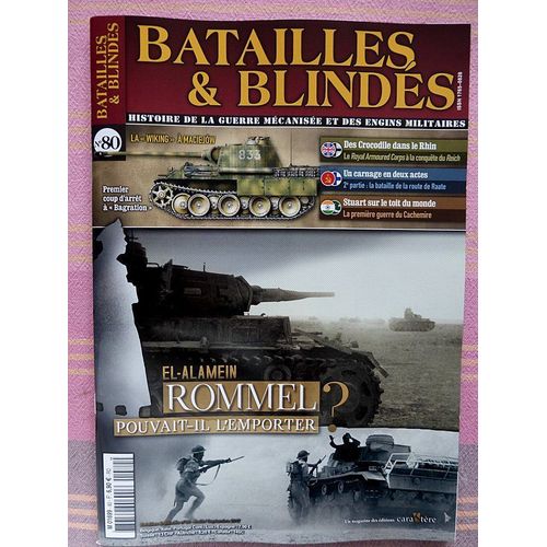 Batailles Et Blindés 80 . El Alamein. Rommel Pouvait-Il L'Emporter?