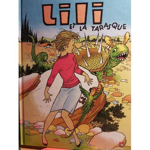 Lili Tome 10 : Lili Et La Tarasque