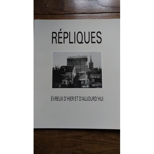 Répliques - Evreux D'Hier Et D'Aujourd'Hui