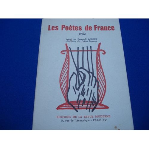 Les Poètes De France (1976) -Recueil Anthologique (1976) Publié Sous La Direction De Lucien-P. Lecocq.