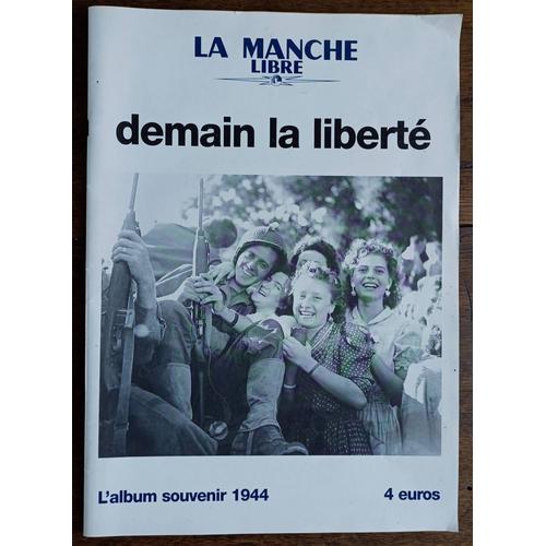 La Manche Libre  N° 1 : Demain La Liberté