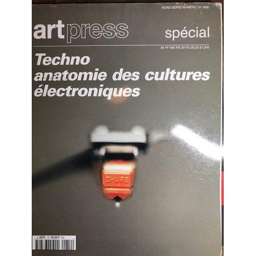N° Special Art Press Techno Anatomie Des Cultures Electroniques