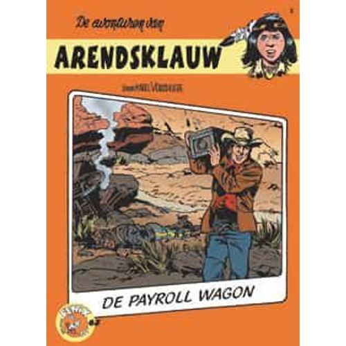 De Collectie Fenix 63 De Avonturen Van Arendsklauw - De Payroll Wagon - Karel Verschuere