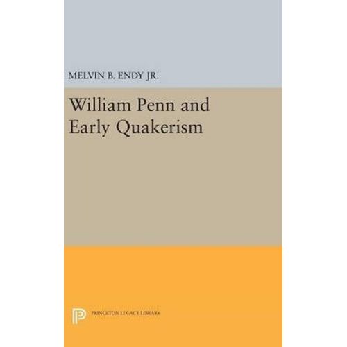 William Penn And Early Quakerism