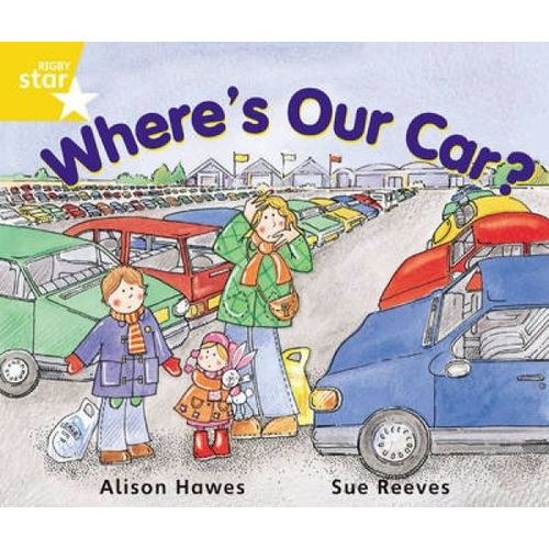 Rigby Star Guided Year 1 Yellow Level: Where'S Our Car? Pupil Book (Single)