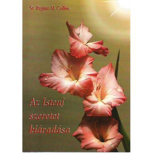 Az Isteni Szeretet Kiaradasa
