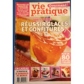 Vie Pratique Numéro 66 Réussir Glaces Et Confitures Août 2005