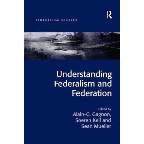 Understanding Federalism And Federation