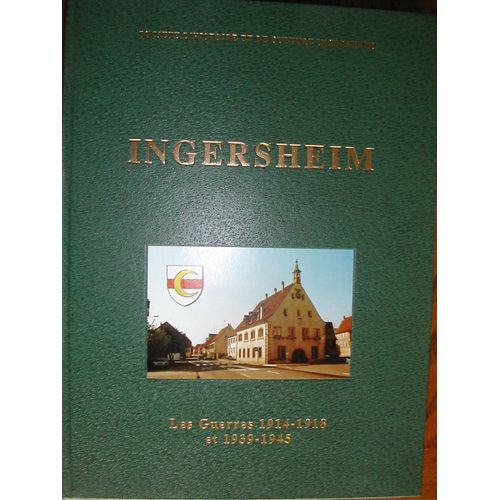 Ingersheim Les Guerres De 14-18 Et 39-45