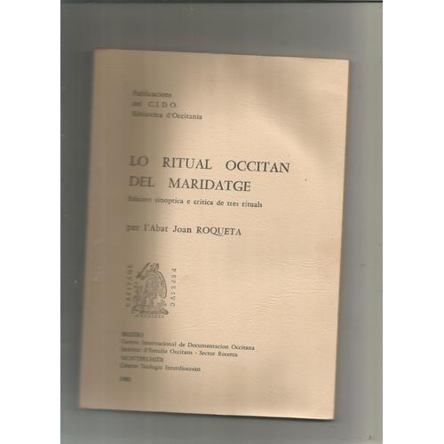 Lo Ritual Occitan Del Mariatge Edicion Sinoptica E Critica De Tres Rituals