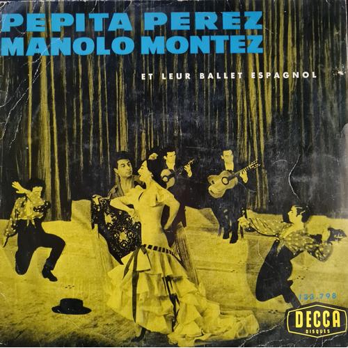 Perez Pepita & Manolo Montez Pepita Perez - Manolo Montez & Leur Ballet Espagnol