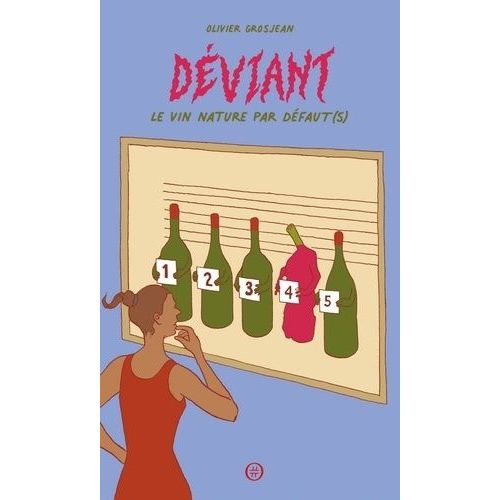 Déviant - Le Vin Nature Par Défaut(S)